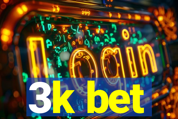 3k bet